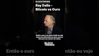 🚨Ray Dalio  Bitcoin vs Ouro [upl. by Ayatnwahs]