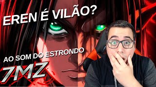 VILÃO OU ANTIHERÓI  Eren Attack on Titan  AO SOM DO ESTRONDO  7 Minutoz React Spoiler [upl. by Lainahtan693]