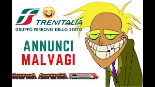 Annunci BASTARDI di Trenitalia DELIRIO allo stato puro PARODIA😂📢 Djfamousmill 5 [upl. by Aretta]