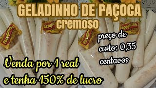 GELADINHO CREMOSO DE PAÇOQUINHA PARA VENDER POR 1 REAL SACOLÉ LUCRATIVO [upl. by Ruelle]