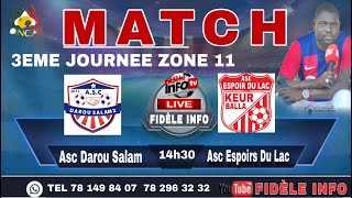 🔴 EN DIRECT MATCH Asc Darou Salam VS Asc Espoirs Du Lac 3EME JOURNEE ZONE 11 niacoulrap [upl. by Sollie]