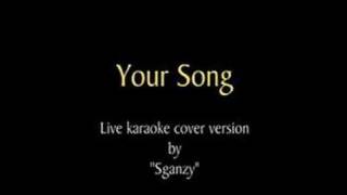 Your song  live karaoke version by Sganzy [upl. by Krein]