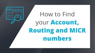 How to Find your Account Routing and MICR Numbers [upl. by Trilbi]