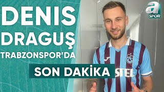 Trabzonspor Denis Dragus İle 1 Yılı Opsiyonlu 4 Yıllık Sözleşme İmzaladı Yunus Emre Sel Aktardı [upl. by Rik489]