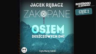 Osiem deszczowych dni  J Rębacz  23 [upl. by Natelson]