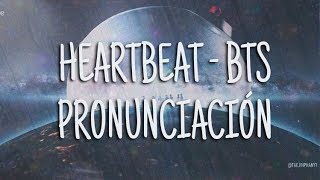 Heartbeat  BTS Pronunciación Fácil [upl. by Esbenshade]