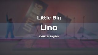 Little Big — UNO LYRICS English [upl. by Notnarb]