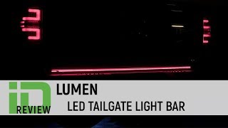 Lumen LED Tailgate Light Bar Review [upl. by Padraig]