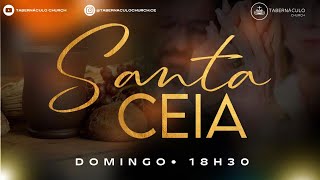 CULTO DE SANTA CEIA  18h30  07072024  DOMINGO [upl. by Mechling]