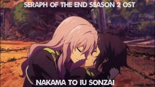 Seraph of the end Season 2 OST  Nakama to iu sonzai FULL HD [upl. by Dorsy]