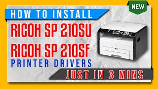 How to Install Ricoh SP 210SU  210SF Printer Drivers on Windows 7 10 amp 11 [upl. by Freyah]