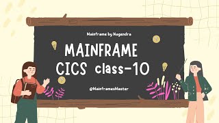 Mainframe CICS Class 10 [upl. by Minsk]