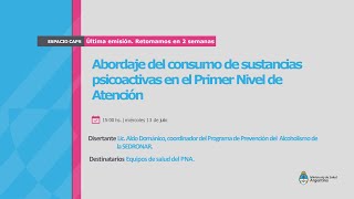 Abordaje del consumo de sustancias psicoactivas en el Primer Nivel de Atención [upl. by Esinev]