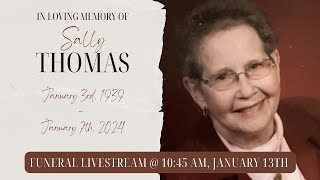 Sally Thomas Funeral Livestream 11324 at 1045 AM [upl. by Iy]