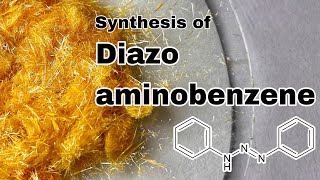 Diazoaminobenzene  Organic Synthesis [upl. by Lance]