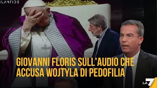 Le parole di Giovanni Floris sullaudio che accusa Wojtyla di pedofilia [upl. by Erlene]