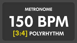 150 BPM  34 PolyRhythm Metronome [upl. by Kat]