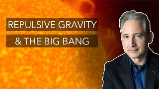 Repulsive Gravity amp The Big Bang  Brian Greene [upl. by Yodlem]