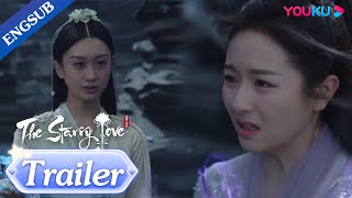 EP39 Trailer Suzhi stabbed Yetan and pushed her into Guixu for revenge  The Starry Love  YOUKU [upl. by Nnailuj]