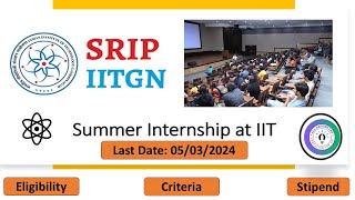 IIT Gandinagar Summer Internship 2024 II SRIP Summer Internship 2024 ll Application form out [upl. by Obediah436]