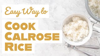 Easy Way to Cook Calrose Rice [upl. by Rosalia329]