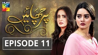 Parchayee Episode 11 HUM TV Drama [upl. by Crespo]