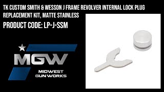 TK Custom Smith amp Wesson J Frame Revolver Internal Lock Plug Replacement Kit Matte SS  LPJSSM [upl. by Kcinom]