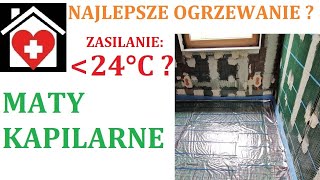 Najbardziej Efektywne Ogrzewanie   MATY KAPILARNE [upl. by Charters]