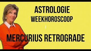 ASTROLOGIE WEEKHOROSCOOP 23 TOT 30 NOVEMBER 2024 DE PLANEET MERCURIUS IN BOOGSCHUTTER RETROGRADE [upl. by Eizeerb215]