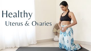 Yoga For Healthy Uterus amp Ovaries  Asanas To Cure Uterus Problems  Follicular amp Ovulation Phase [upl. by Galateah]