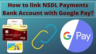 How to Add NSDL Payments Bank Account in Google Pay amp Create UPI ID  NSDL Account UPI Linking [upl. by Helli]