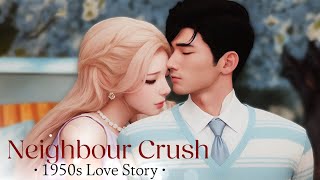 Neighbour Crush ❤️ 1950s  Sims 4 Love Story [upl. by Ymmik766]