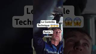 Le Contrôle Technique 😱😱😱 [upl. by Takara574]