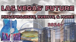 Las Vegas New amp Future Developments [upl. by Allecnirp]