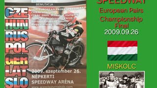 20090926Speedway European Pairs FinalMiskolc 🇭🇺 [upl. by Rayner939]