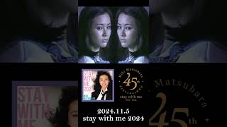 Debut 45th anniversary “stay with me 2024” [upl. by Partan202]