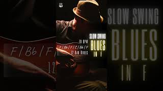 Slow Swing 12 Bar Blues Backing Track  Jam Track in F [upl. by Ttenna]