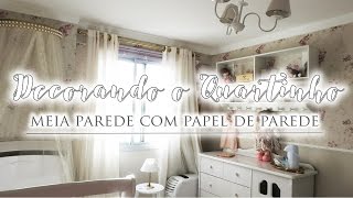 Como Fazer Meia Parede com Papel de Parede  Quartinho da Melissa [upl. by Smallman285]