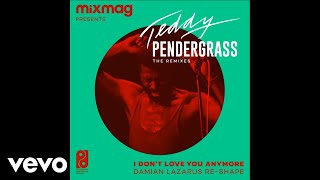 Teddy Pendergrass  I Dont Love You Anymore Damian Lazarus ReShape  Audio [upl. by Indys737]