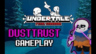 Undertale Final Showdown Dusttrust Sans gameplay [upl. by Wallis]