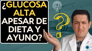 Glucosa ALTA a pesar de la DIETA y AYUNO INTERMITENTE [upl. by Xyla]