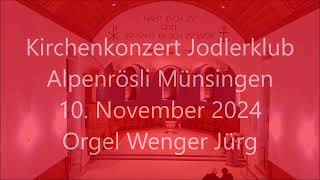 Orgel Jürg Wenger am Kirchenkonzert 2024 [upl. by Hoashis]