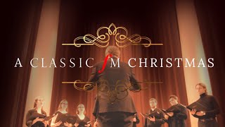 A Classic FM Christmas  Full Episode  2019 [upl. by Nevak]