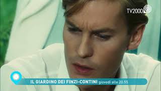 Il giardino dei Finzi Contini di Vittorio De Sica  Giovedì 18 agosto ore 2055 su Tv2000 [upl. by Ahtis]