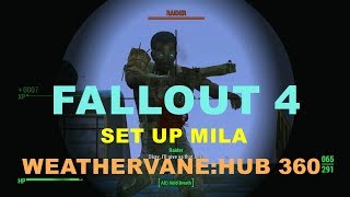 FALLOUT 4 SET UP MILA WEATHERVANE HUB 360 [upl. by Yehudi]