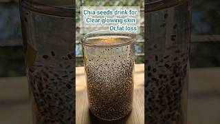 Chia Seeds drink  For glowing skin 🫶🏻shortsweightloss youtubeshorts [upl. by Smitt]