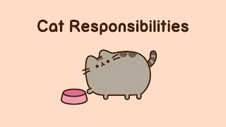 Pusheen Cat Responsibilities [upl. by Diahann]