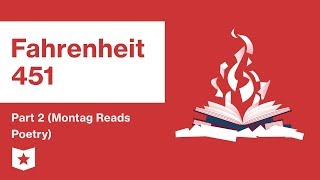 Fahrenheit 451  Part 2 Montag Reads Poetry Summary amp Analysis  Ray Bradbury [upl. by Freiman112]