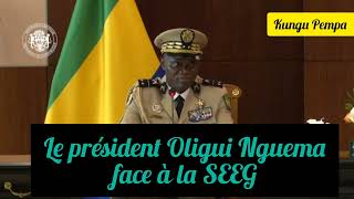 Le président de la république le général Oligui Nguema face aux dysfonctionnement de la SEEG [upl. by Rubie]