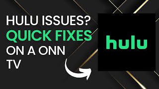 Quick Fixes for Hulu Problems on ONN TVs [upl. by Carper]